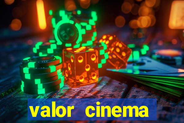 valor cinema shopping paralela